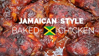 EASY OVEN BAKED CHICKEN  Jamaican Style Baked Chicken Step by Step [upl. by Christiano]