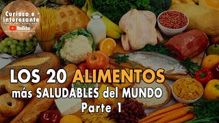 Los 20 ALIMENTOS más SALUDABLES del mundo Comida y Nutrición saludable Parte 1 [upl. by Enyledam]