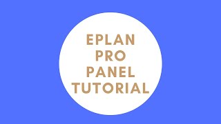 EPLAN Pro Panel Tutorial [upl. by Yrrot60]