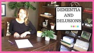 Dementia and Delusions Why do delusions happen and how should you respond [upl. by Mclaurin]