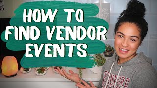 How To Find Vendor Events  Successfully SELL your products  SMALL BUSINESS TIPS [upl. by Anali]