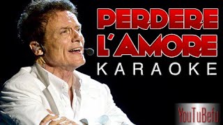 PERDERE L AMORE KARAOKE [upl. by Zulch859]