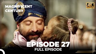 Magnificent Century Episode 27  English Subtitle 4K [upl. by Aihsiym512]