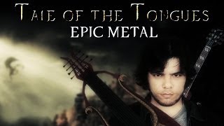 SKYRIM  Tale of The Tongues  Epic Metal [upl. by Ellennahc]