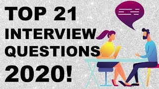 TOP 21 Interview Questions and Answers for 2020 [upl. by Perla561]