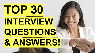 TOP 30 INTERVIEW QUESTIONS amp ANSWERS Job Interview PASS GUARANTEED [upl. by Fatima]