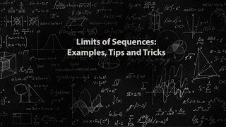 Limits of Sequences Examples Tips and Tricks [upl. by Ten]