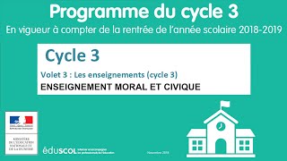 11 Enseignement Moral et Civique EMC  CM1 CM2 6ème  Programme Cycle 3 [upl. by Leeanne]