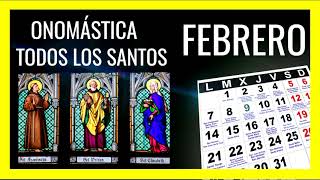 CALENDARIO SANTORAL DE FEBRERO 2022 Santos Católicos de la Onomástica del Día de Hoy [upl. by Riley121]