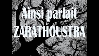 Ainsi parlait Zarathoustra  Livre audio entier complet texte intégral  Friedrich Nietzsche [upl. by Pearla289]