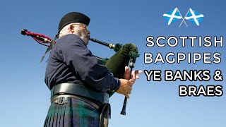 ♫ Scottish Bagpipes  Ye Banks amp Braes ♫ [upl. by Amery]