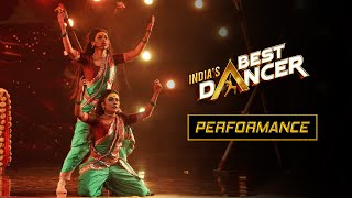 Indias Best Dancer  Swetha Warrier amp Bhawna Khanduja  गोंधळ  Folk Fusion  Street O Classical [upl. by Tap490]