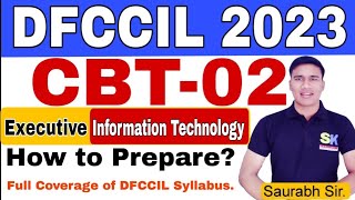 DFCCIL CBT 02 EXECUTIVE INFORMATION TECHNOLOGY INTRODUCTION CLASS amp SYLLABUS [upl. by Scales428]