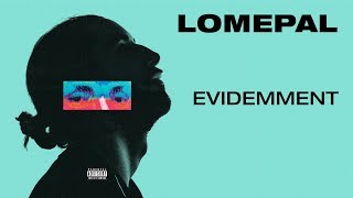 Lomepal  Evidemment lyrics video [upl. by Wallford694]