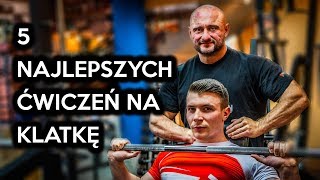 5 NAJLEPSZYCH ĆWICZEŃ na KLATKĘ PIERSIOWĄ  Robert Piotrkowicz [upl. by Notneuq]