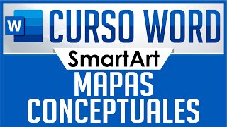 Curso Word  Capitulo Extra Mapas Conceptuales SmartArt [upl. by Noslien866]