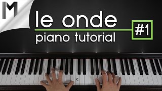 Le Onde  Piano Tutorial  Part 15  Ludovico Einaudi [upl. by Fitalludba809]