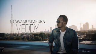 Meddy  Ntawamusimbura Lyric Video [upl. by Auhel]