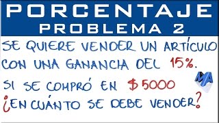 Porcentaje problemas de aplicación  Ejemplo 2 [upl. by Iveson]