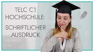 telc Deutsch C1 Hochschule  Schriftlicher Ausdruck [upl. by Trilbie640]