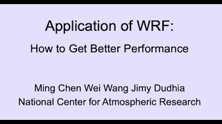 Application of WRF How to Get Better Performance [upl. by Willa]