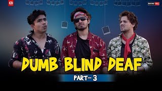 DUMB BLIND DEAF Part3  Round2hell  R2H [upl. by Ponzo508]