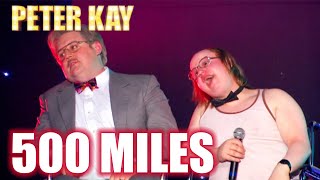 Im Gonna Be 500 Miles  Peter Kay Featuring Little Britain amp The Proclaimers [upl. by Farly]