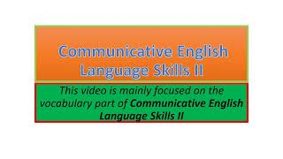 Communicative English Language Skills II vocabulary part one [upl. by Jat]