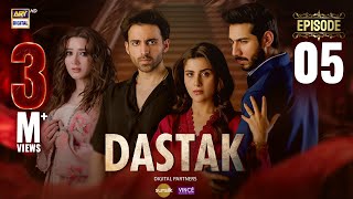 Dastak Episode 5  Ali Raza  Sohai Ali  Feroz Kadri  Momina Iqbal  Eng Sub 7 Feb 2025  ARY [upl. by Kenna530]