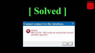 ORA12154 TNScould not resolve the connect identifier specified solved [upl. by Normand]