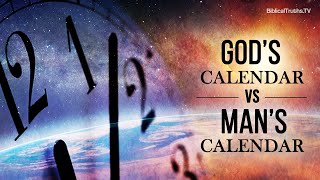 Gods Calendar Vs Mans Calendar [upl. by Sophie]