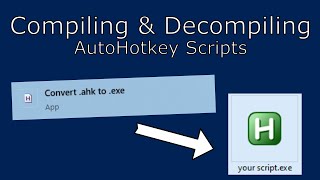 Compiling amp Decompiling AutoHotkey Script to EXE  AutoHotkey Tutorials [upl. by Adnilim43]