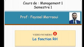 Vidéo 8  Management 1 la fonction Ressources Humaines [upl. by Josiah]