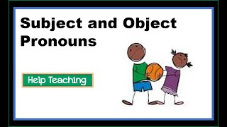 Subject and Object Pronouns  Grammar Lesson [upl. by Jegar]