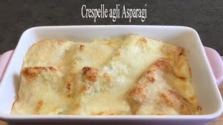 Crespelle Agli Asparagi [upl. by Nore582]