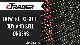 cTrader  How to Execute buy and sell Orders [upl. by Aipotu]