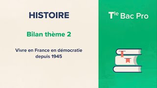 Vivre en France en démocratie depuis 1945 Histoire Tle Bac Pro [upl. by Targett]