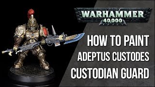 How To Paint Adeptus Custodes  Custodian Guard [upl. by Nimoynib473]