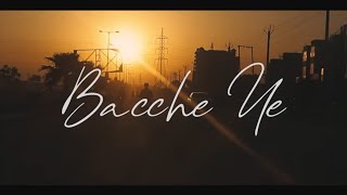 BACCHE YE  OFFICIAL BHAGAT LYRICS IN DESCRIPTION [upl. by Olli780]