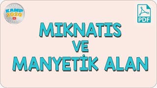 Mıknatıs ve Manyetik Alan  Kamp2020 [upl. by Ahtanamas]