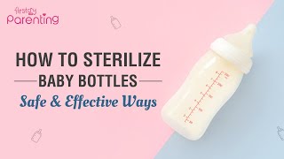 How to Sterilise Baby Bottles Properly [upl. by Ruthie287]