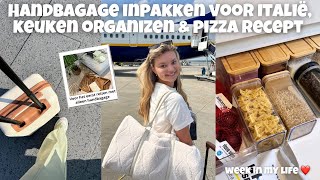 HANDBAGAGE INPAKKEN VOOR ITALIË KEUKEN ORGANIZEN amp PIZZA RECEPT  Joyce Rikken [upl. by Nibroc]