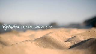 Café del Mar Chillout Mix August 2013 [upl. by Isabea]