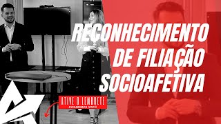 DIREITO DE FAMÍLIA Reconhecimento de filiação socioafetiva [upl. by Narf141]