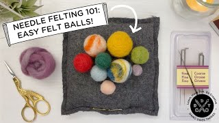 Needle Felting 101 How to Make Felted Balls [upl. by Bordie]