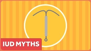 Myths About IUDs [upl. by Atiana]