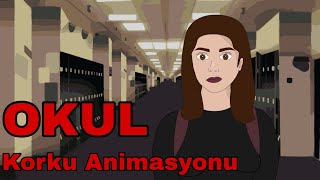 Okul Korku Animasyonu [upl. by Igenia787]