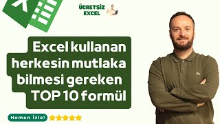 Excel Kullanan Herkesin Bilmesi Gereken TOP 10 Formül  Oğuzhan ÇOLAK [upl. by Aitam]