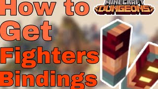 HOW TO GET FIGHTERS BINDINGS IN MINECRAFT DUNGEONS [upl. by Khanna]