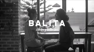 I Belong to the Zoo  Balita Official Music Video [upl. by Brinna884]